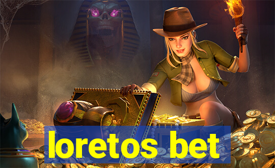 loretos bet